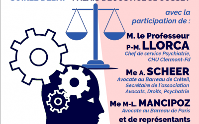 « Droit et Psychiatrie »  Soirée Débat  organisée par le Tribunal de grande instance de Cusset et l’Ordre des avocats de Vichy Cussetet l’ODA